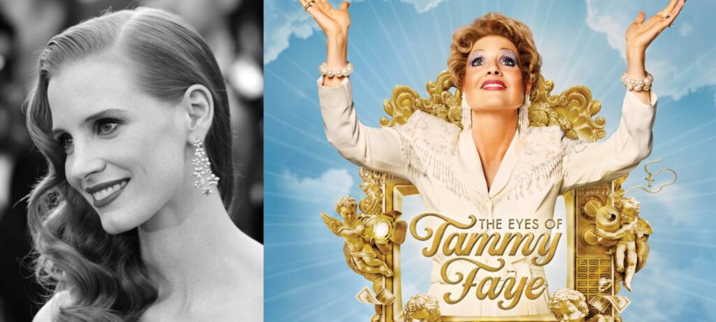JESSICA CHASTAIN FOR THE EYES OF TAMMY FAYE (2021)